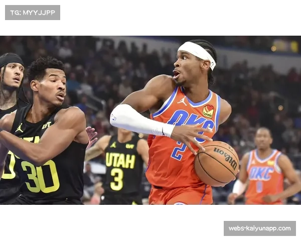 亚历山大关键球能力提升 雷霆后卫制胜时刻表现稳健 亚历山大关键球能力提升 雷霆后卫制胜时刻表现稳健